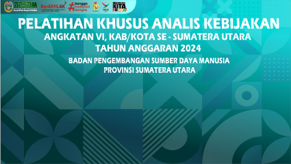  Pelatihan Khusus Analis  Kebijakan - Angkatan VI 2024